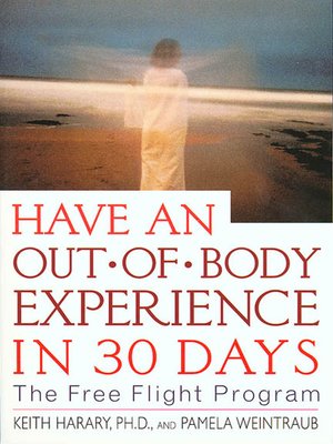 cover image of Have an Out-of-Body Experience in 30 Days